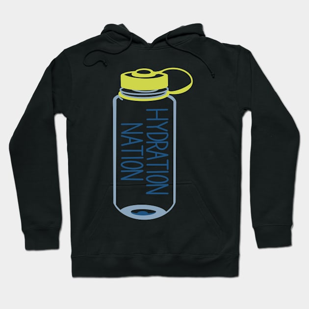 HYDRATION NATION Hoodie by fionatgray